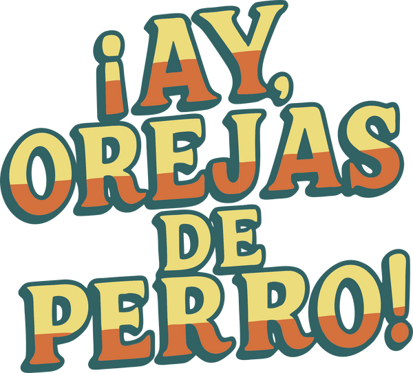 ¡Ay, Orejas de Perro!